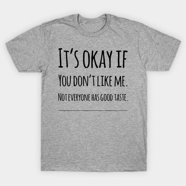 Funny quotes T-Shirt by denissmartin2020